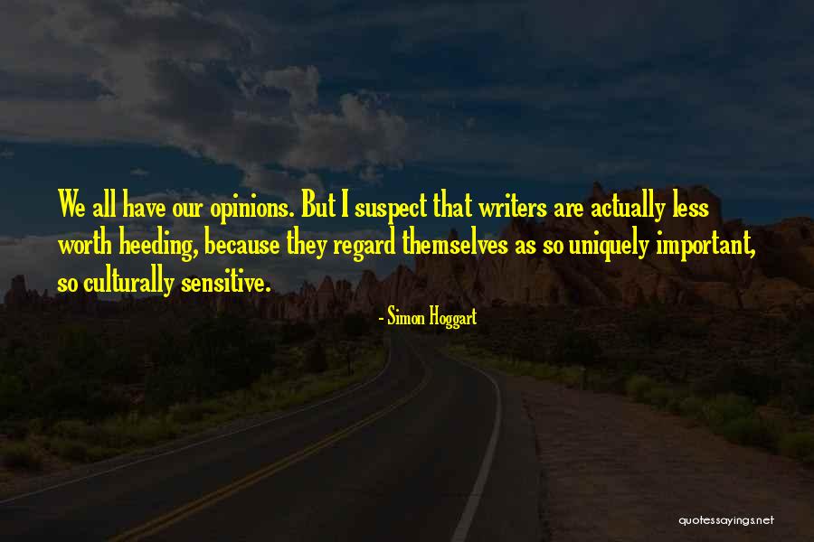Heeding Quotes By Simon Hoggart Heeding Quotes By Simon Hoggart