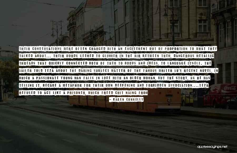 Heeft Bergduivel Quotes By Karen Connelly Heeft Bergduivel Quotes By Karen Connelly