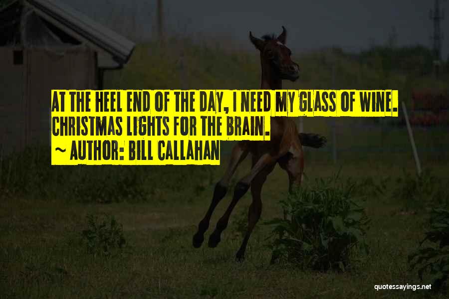 Heel Quotes By Bill Callahan