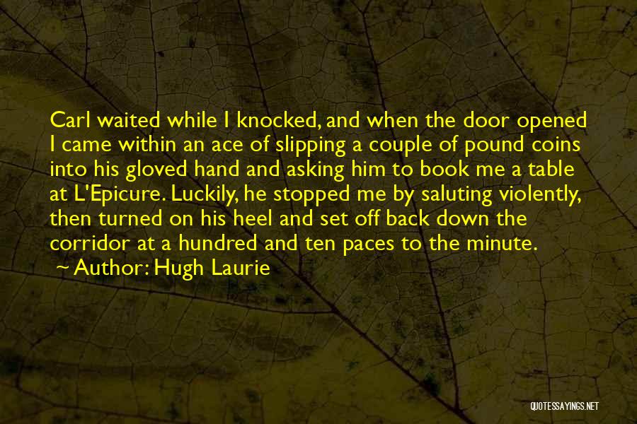 Heel Quotes By Hugh Laurie