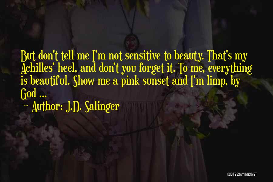 Heel Quotes By J.D. Salinger