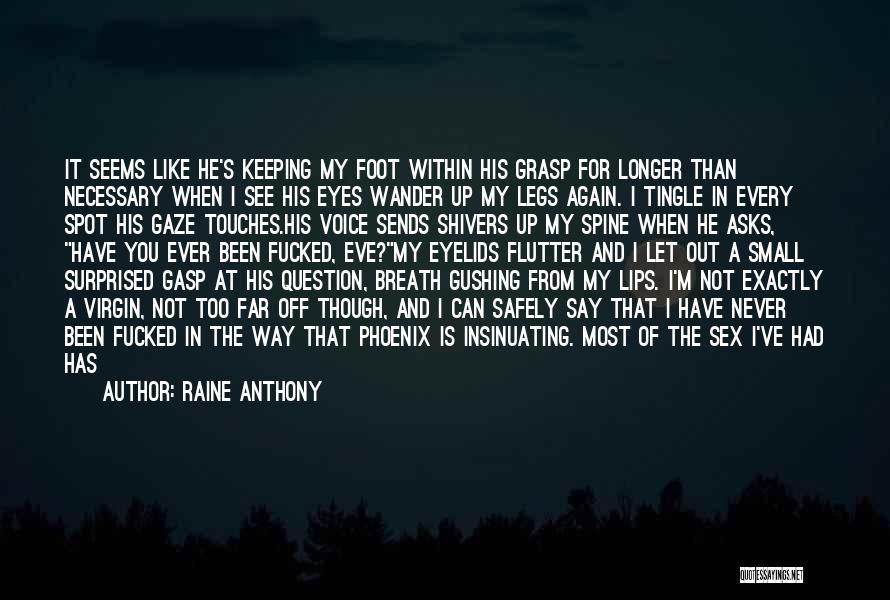 Heel Quotes By Raine Anthony