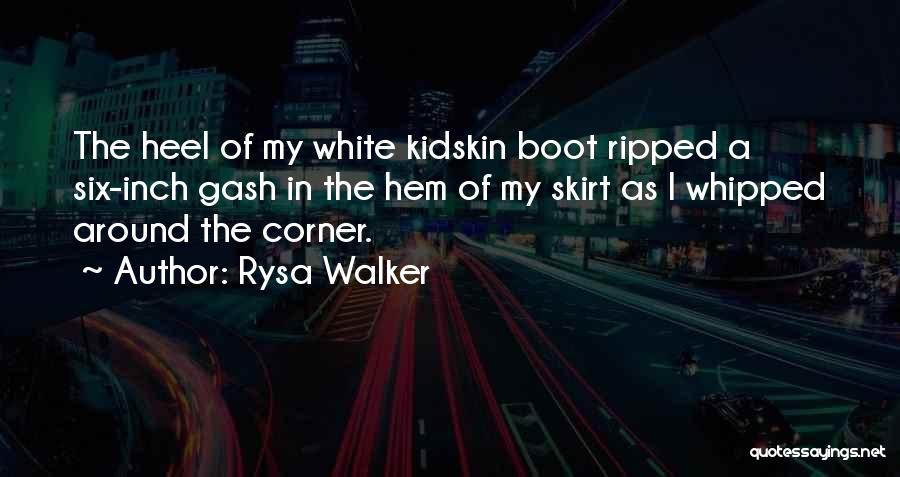 Heel Quotes By Rysa Walker