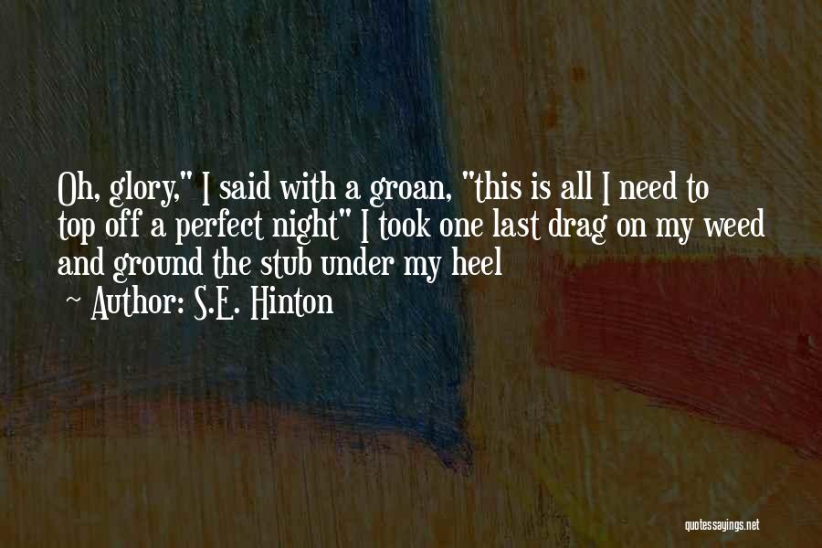 Heel Quotes By S.E. Hinton