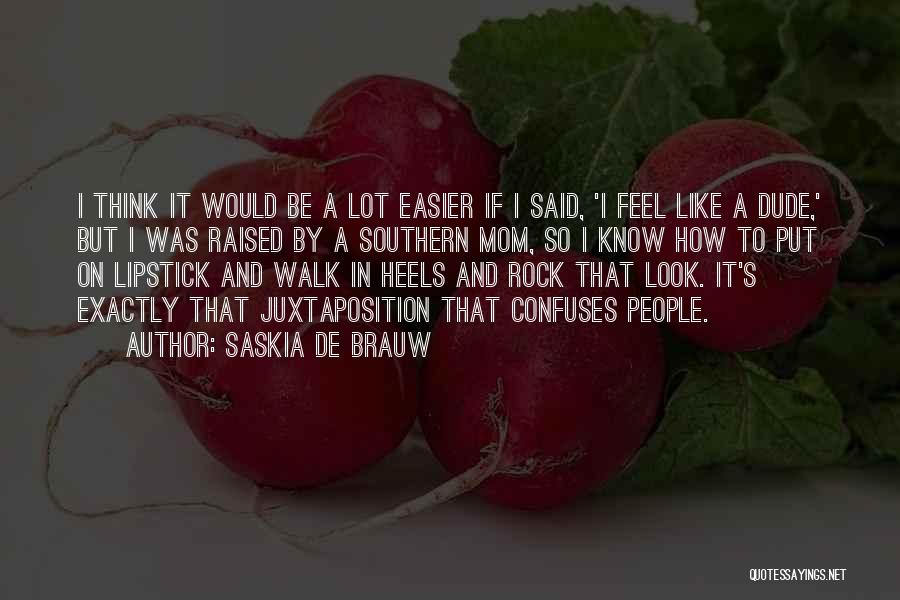 Heels And Lipstick Quotes By Saskia De Brauw