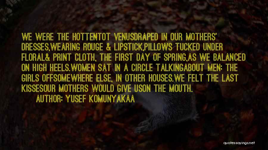 Heels And Lipstick Quotes By Yusef Komunyakaa