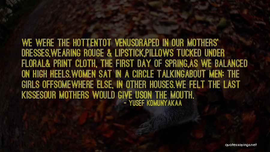 Heels And Lipstick Quotes By Yusef Komunyakaa