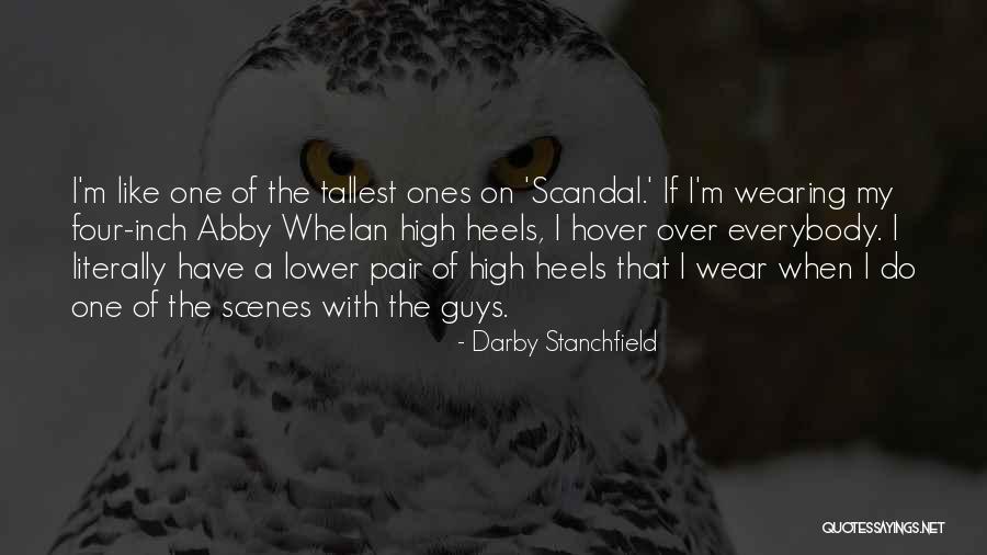 Heels High Quotes By Darby Stanchfield