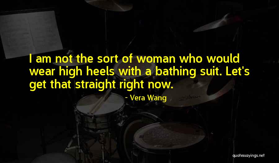 Heels High Quotes By Vera Wang