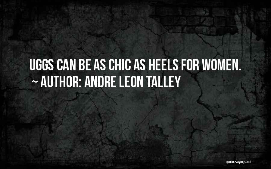 Heels Quotes By Andre Leon Talley