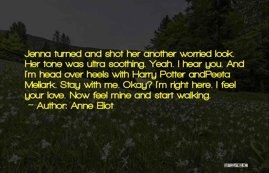 Heels Quotes By Anne Eliot