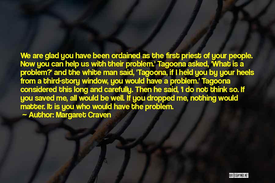 Heels Quotes By Margaret Craven