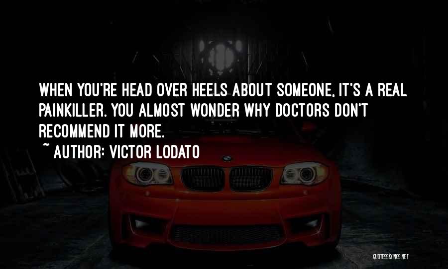 Heels Quotes By Victor Lodato