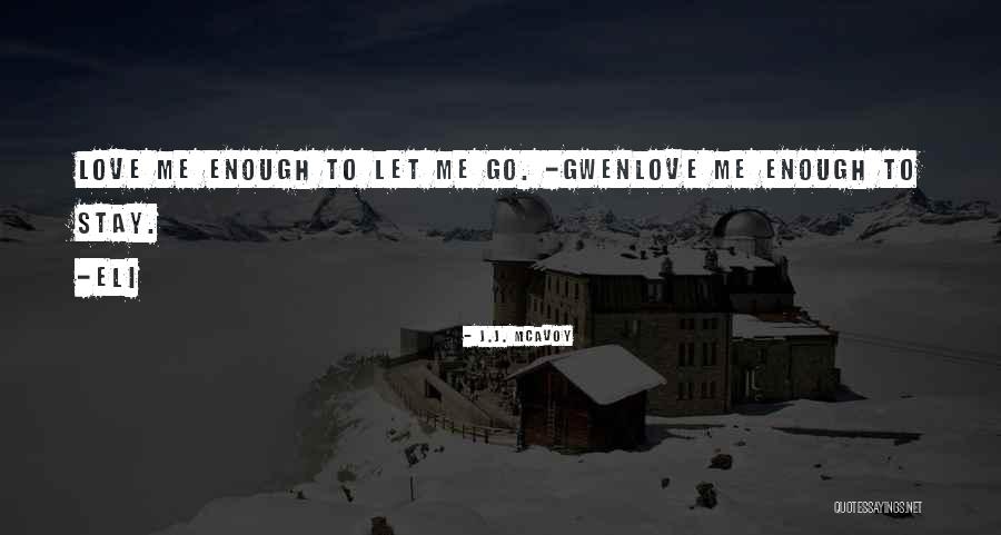 Heelsoft Quotes By J.J. McAvoy Heelsoft Quotes By J.J. McAvoy