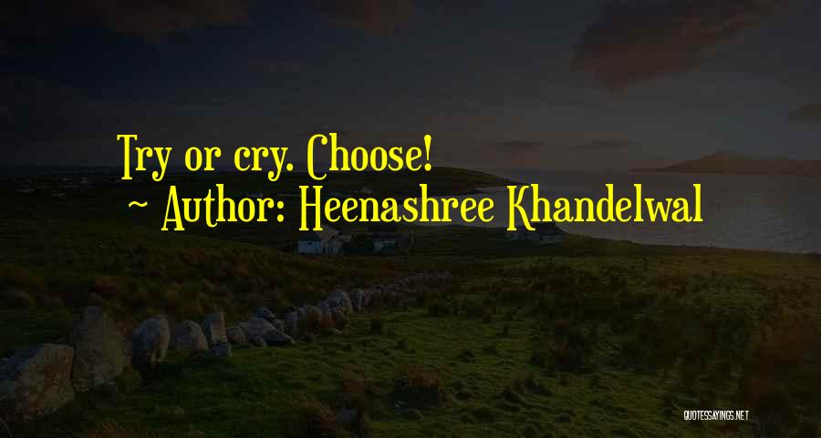Heenashree Khandelwal Quotes 222423