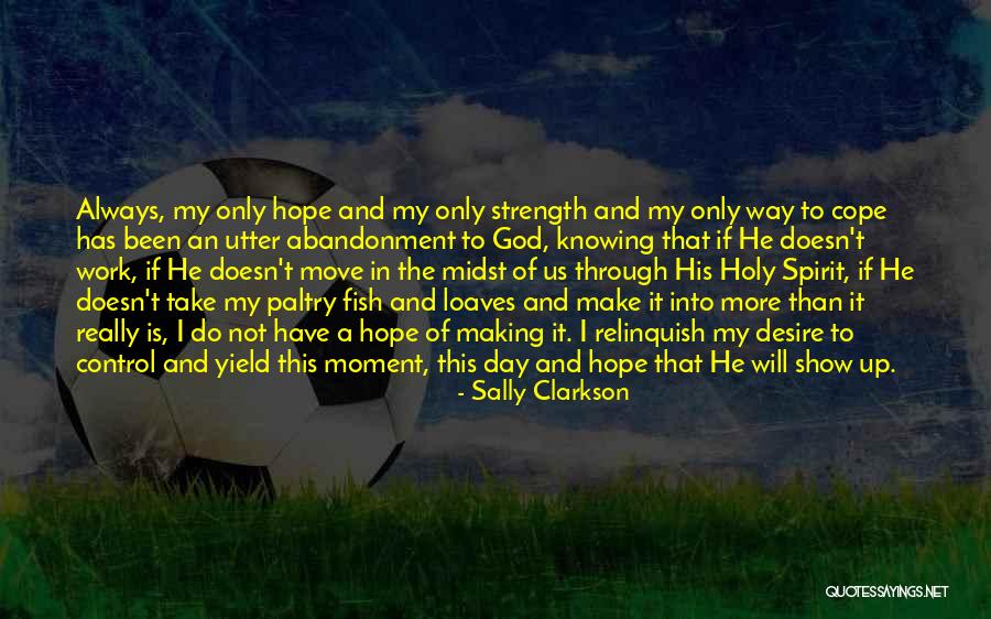 Heerlijkheid Kortrijk Quotes By Sally Clarkson Heerlijkheid Kortrijk Quotes By Sally Clarkson