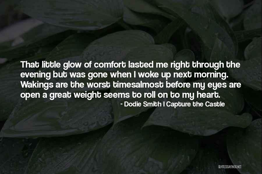 Heerlijkheid Van Quotes By Dodie Smith I Capture The Castle Heerlijkheid Van Quotes By Dodie Smith I Capture The Castle