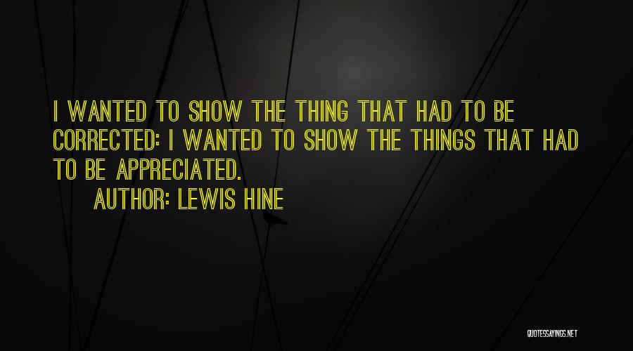 Heesters Groenblijvend Quotes By Lewis Hine