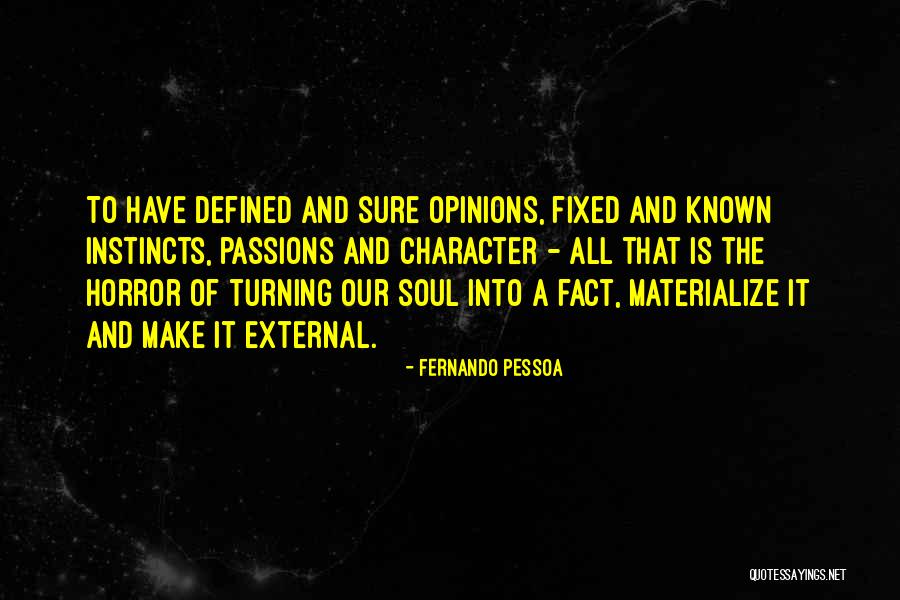 Heffelfingers Quotes By Fernando Pessoa Heffelfingers Quotes By Fernando Pessoa