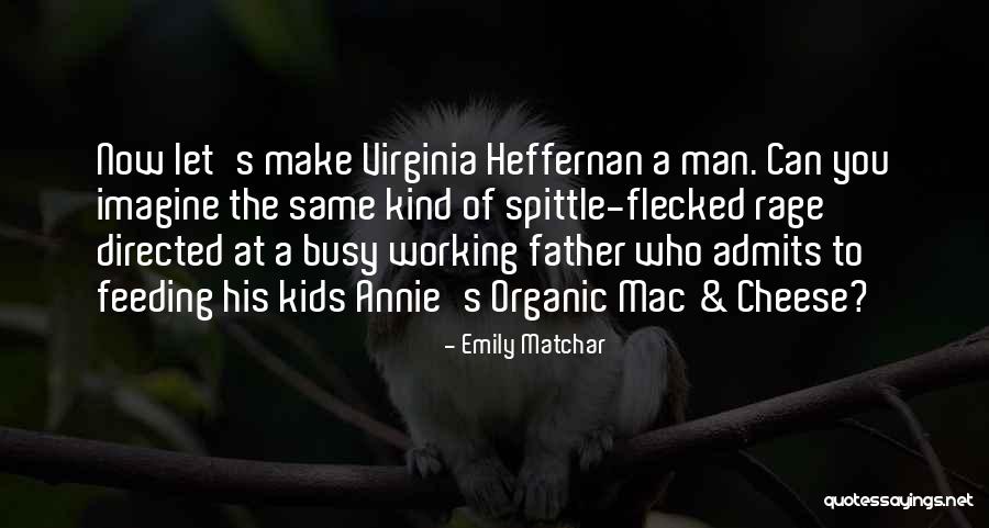 Heffernan Quotes By Emily Matchar Heffernan Quotes By Emily Matchar