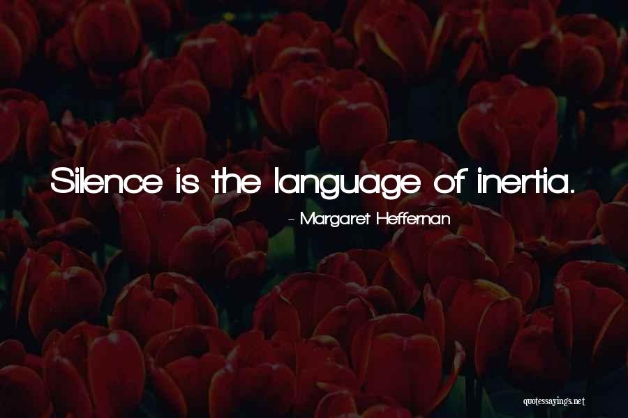 Heffernan Quotes By Margaret Heffernan Heffernan Quotes By Margaret Heffernan
