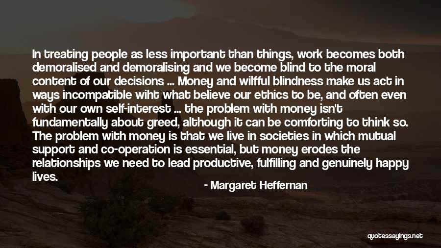 Heffernan Quotes By Margaret Heffernan Heffernan Quotes By Margaret Heffernan