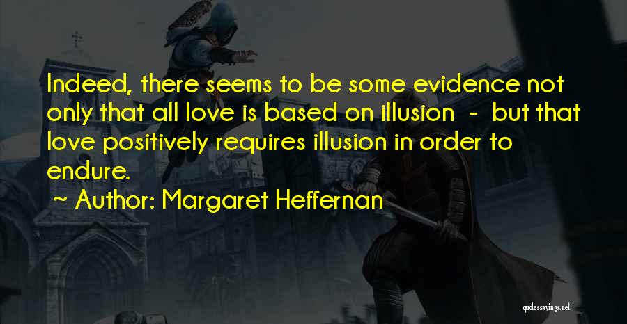 Heffernan Quotes By Margaret Heffernan