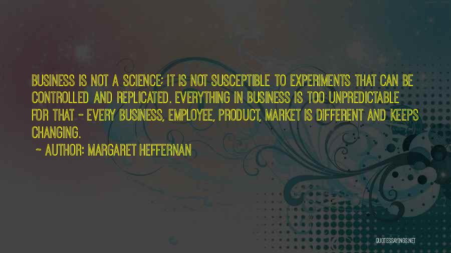 Heffernan Quotes By Margaret Heffernan