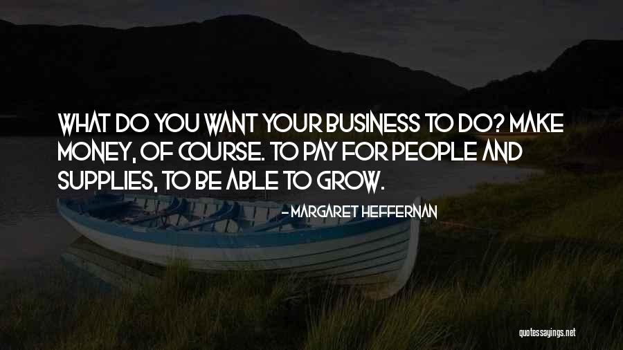 Heffernan Quotes By Margaret Heffernan Heffernan Quotes By Margaret Heffernan