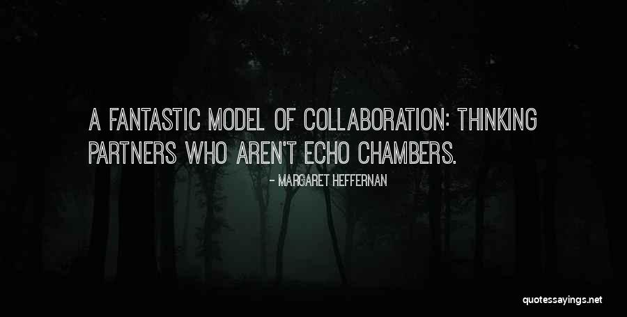Heffernan Quotes By Margaret Heffernan Heffernan Quotes By Margaret Heffernan