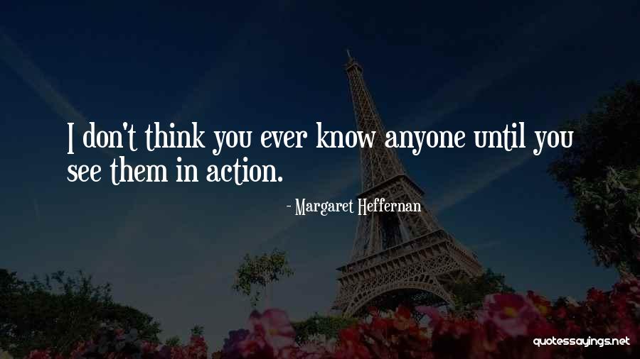 Heffernan Quotes By Margaret Heffernan