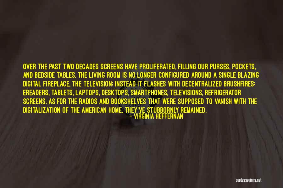 Heffernan Quotes By Virginia Heffernan Heffernan Quotes By Virginia Heffernan