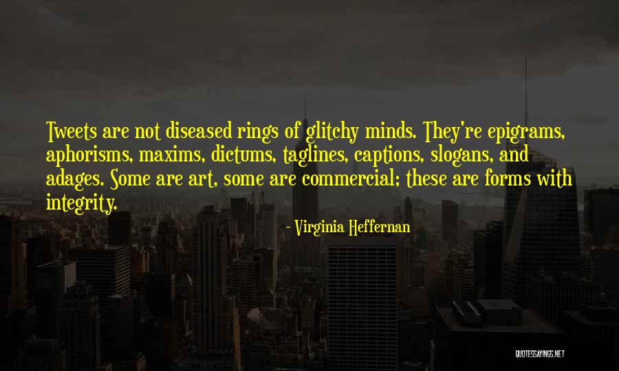 Heffernan Quotes By Virginia Heffernan Heffernan Quotes By Virginia Heffernan