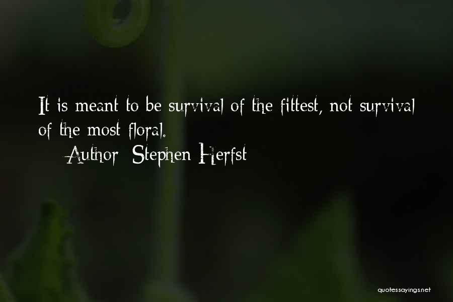 Heftig Atmen Quotes By Stephen Herfst