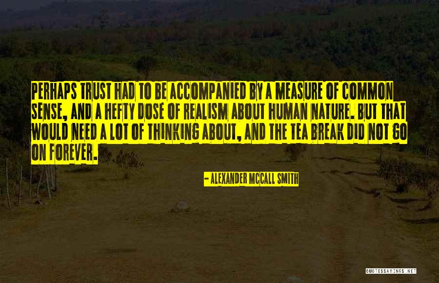Hefty Quotes By Alexander McCall Smith Hefty Quotes By Alexander McCall Smith