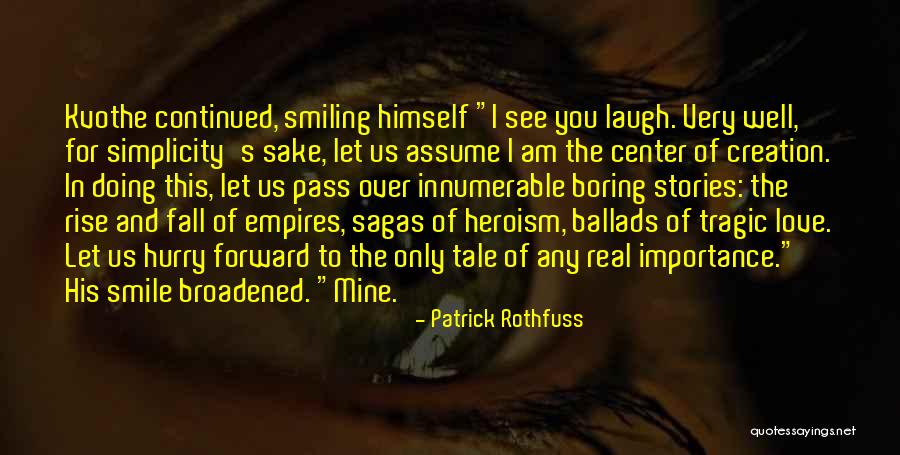 Hegdahl Singing Quotes By Patrick Rothfuss Hegdahl Singing Quotes By Patrick Rothfuss