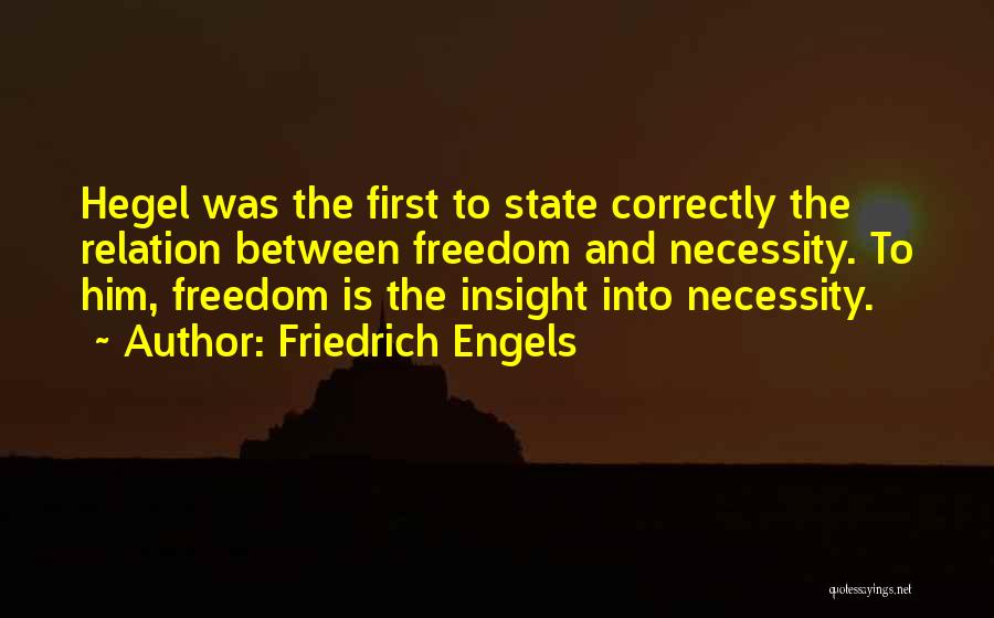 Hegel Friedrich Quotes By Friedrich Engels