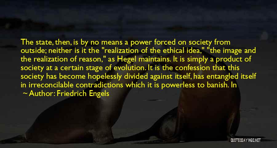 Hegel Friedrich Quotes By Friedrich Engels