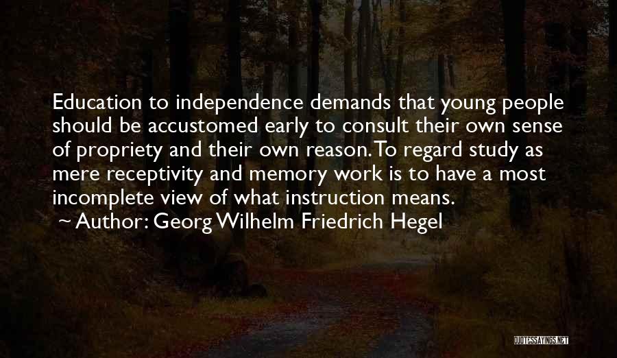 Hegel Friedrich Quotes By Georg Wilhelm Friedrich Hegel