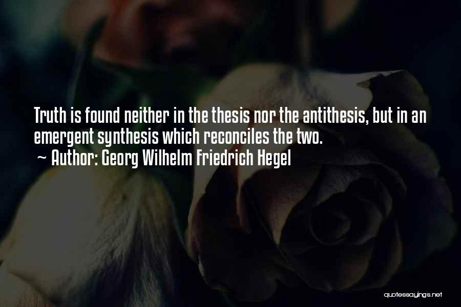 Hegel Friedrich Quotes By Georg Wilhelm Friedrich Hegel