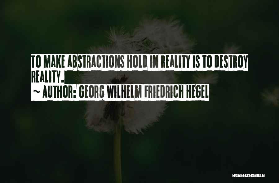Hegel Friedrich Quotes By Georg Wilhelm Friedrich Hegel