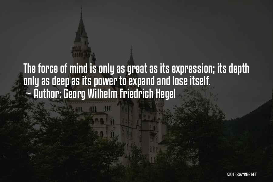 Hegel Friedrich Quotes By Georg Wilhelm Friedrich Hegel