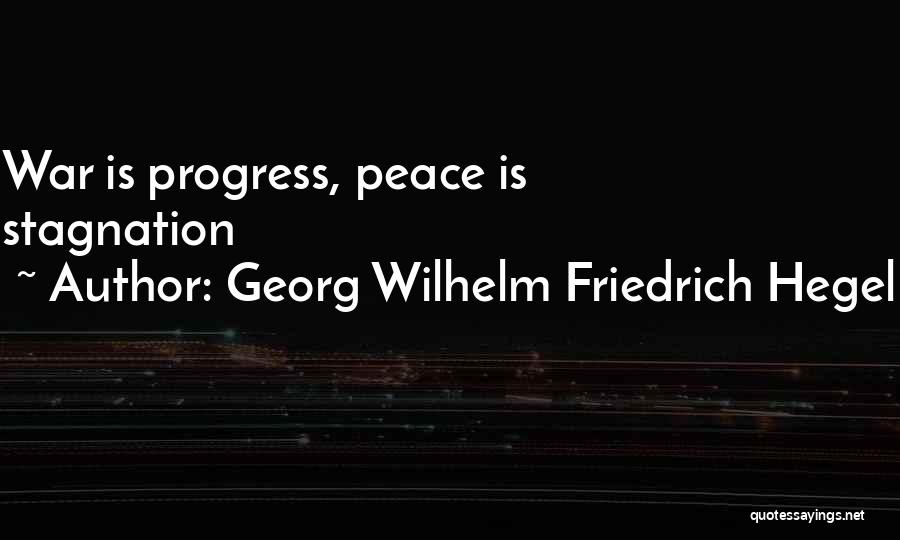 Hegel Friedrich Quotes By Georg Wilhelm Friedrich Hegel