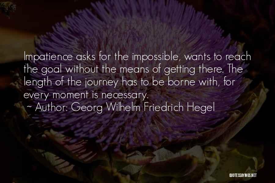 Hegel Friedrich Quotes By Georg Wilhelm Friedrich Hegel