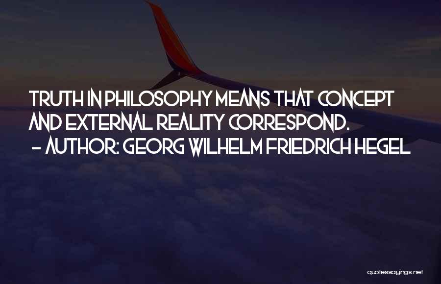 Hegel Friedrich Quotes By Georg Wilhelm Friedrich Hegel