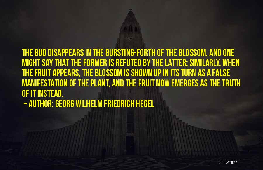 Hegel Friedrich Quotes By Georg Wilhelm Friedrich Hegel