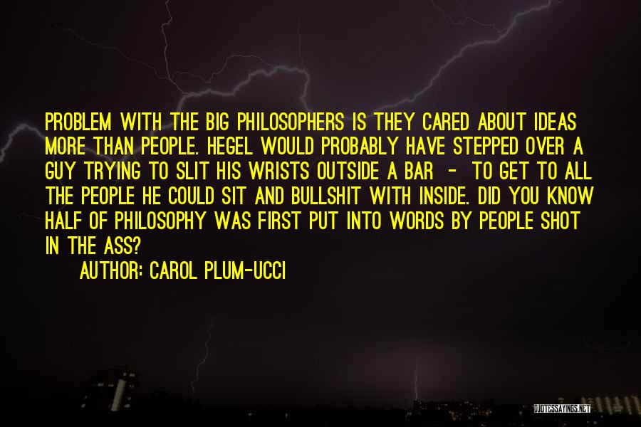 Hegel Quotes By Carol Plum-Ucci