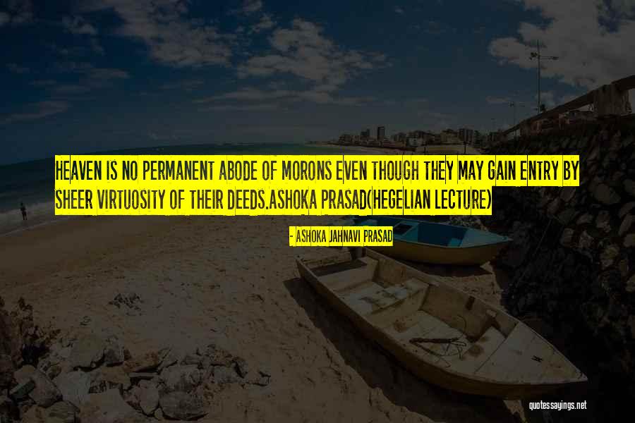 Hegelian Quotes By Ashoka Jahnavi Prasad Hegelian Quotes By Ashoka Jahnavi Prasad