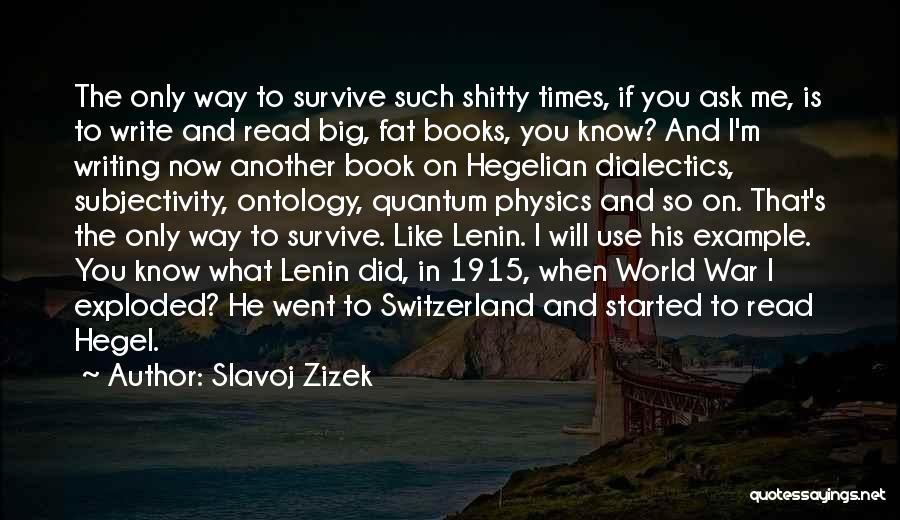 Hegelian Quotes By Slavoj Zizek