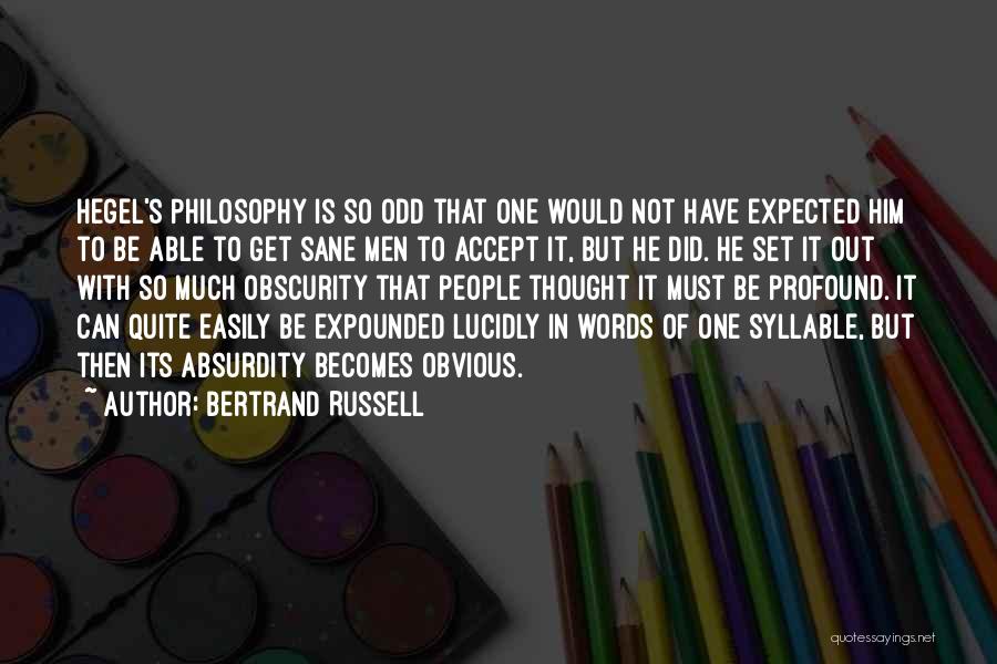 Hegel's Quotes By Bertrand Russell